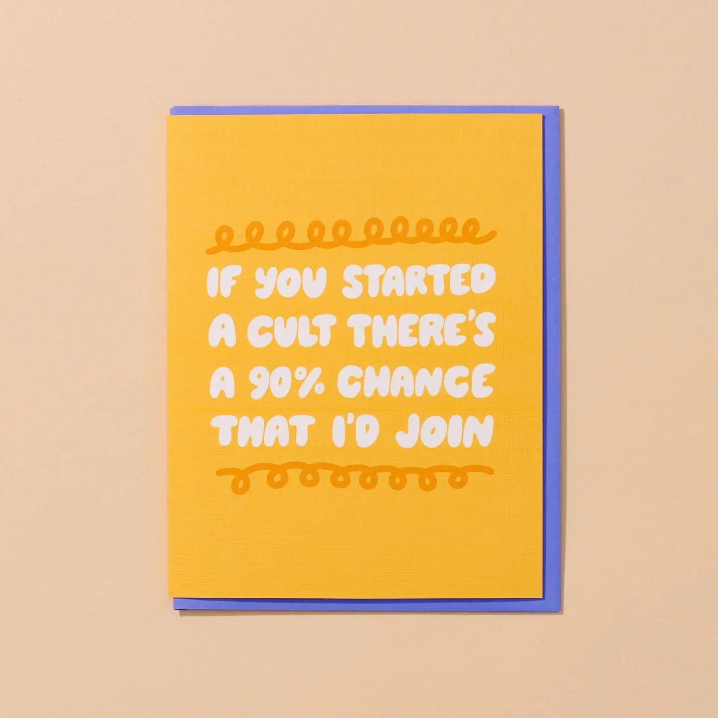 If You Started A Cult Friendship Card