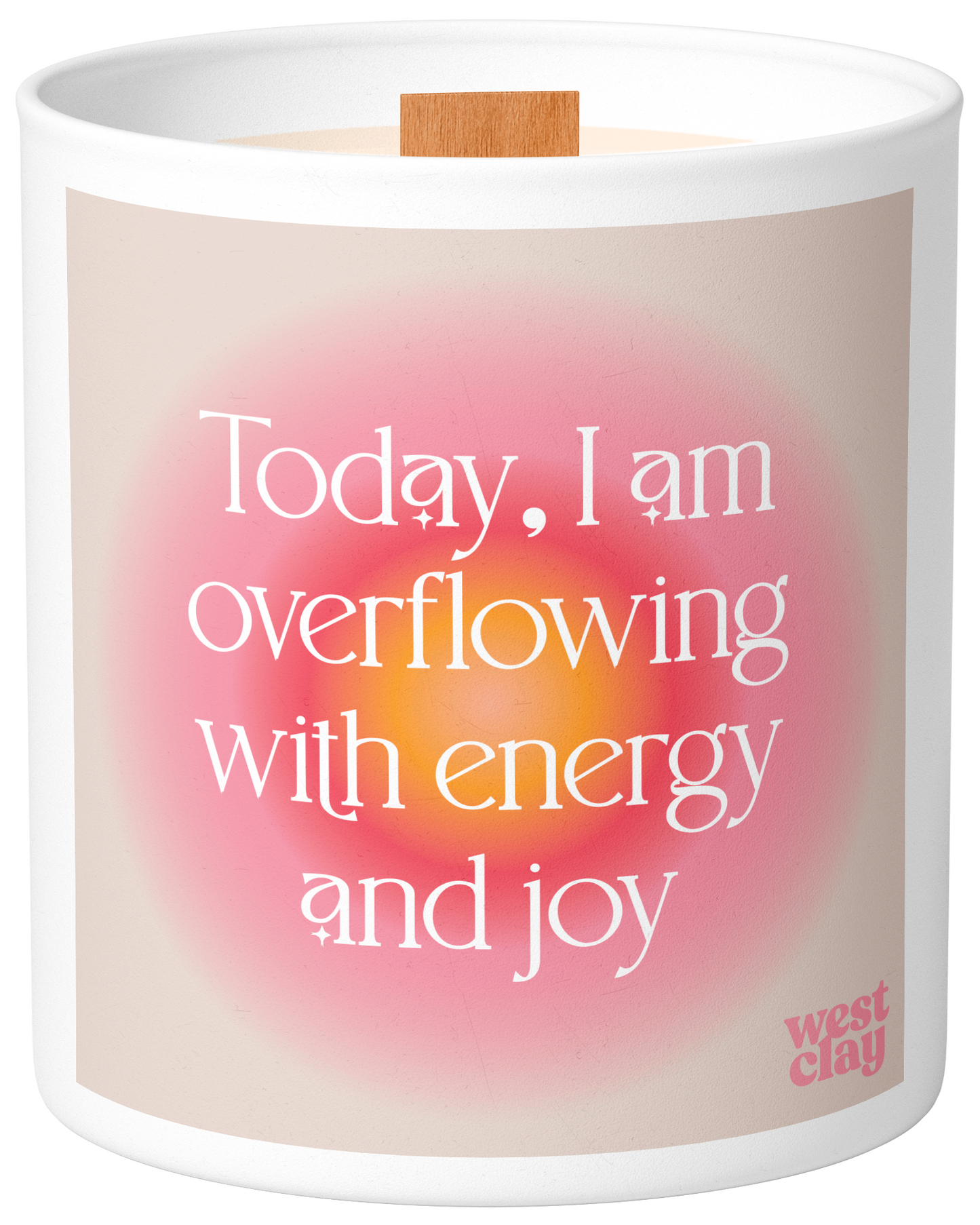 Today, I Am Overflowing with Energy & Joy Candle