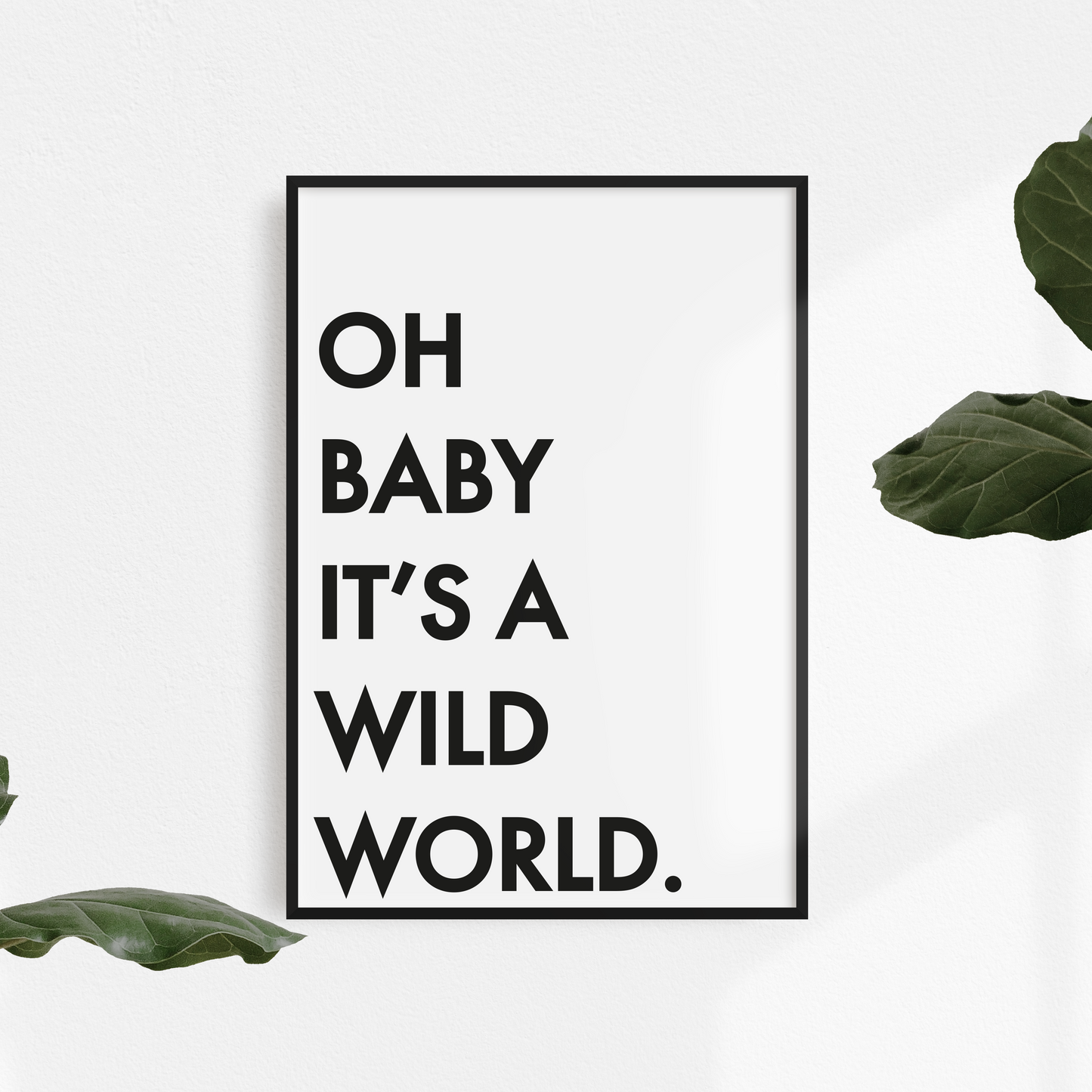 Oh Baby It's A Wild World